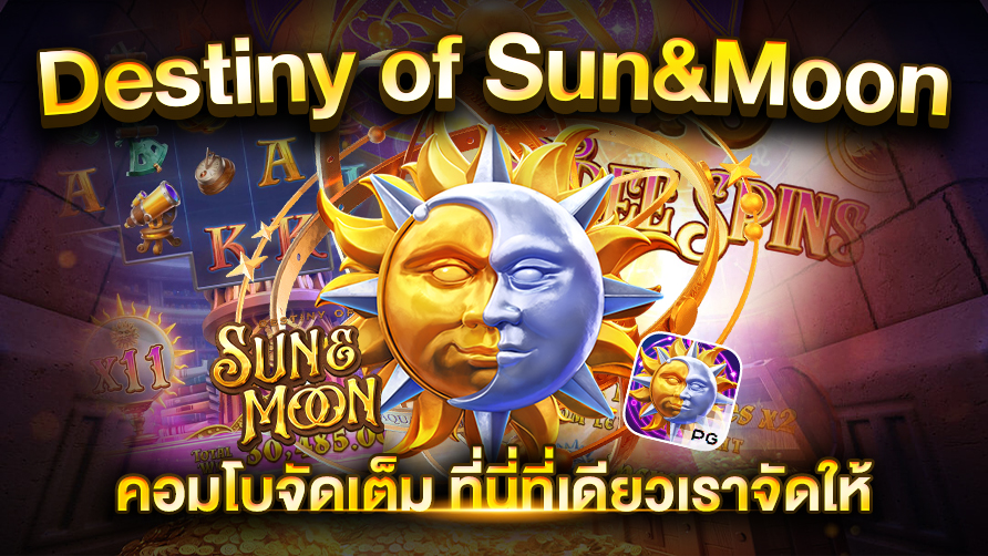 Destiny of Sun&Moon PG Slot